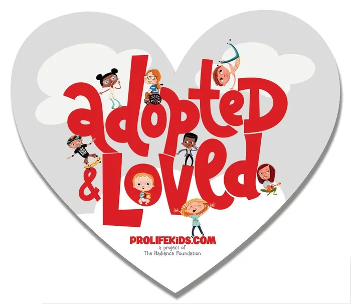 “Adopted And Loved” PRO-LIFE KIDS! heart-shaped sticker