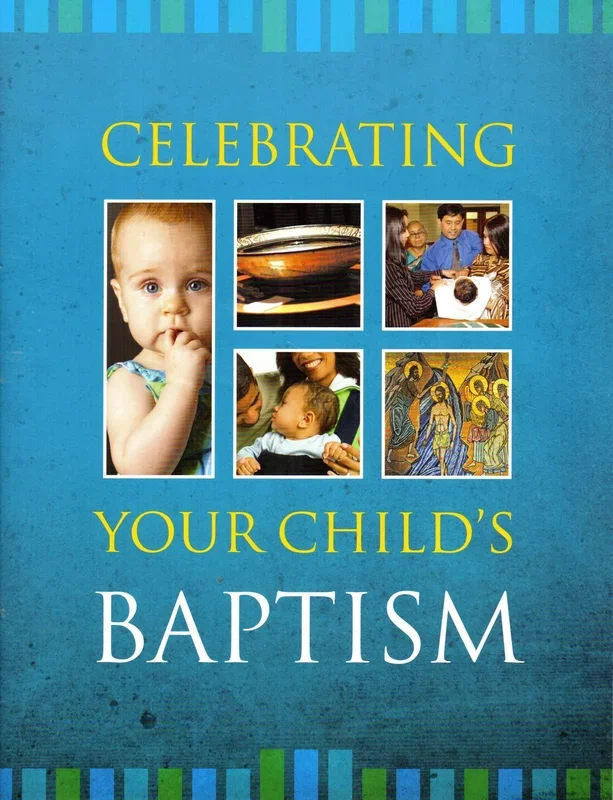 Celebrating Your Child’s Baptism