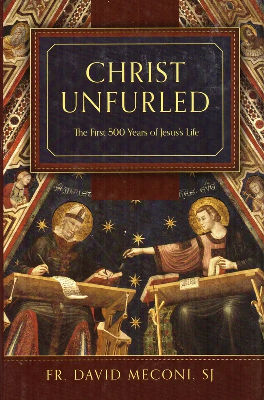 Christ Unfurled: The First 500 Years of Jesus’s Life