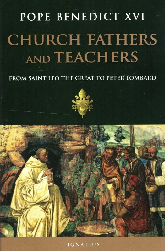 Church Fathers and Teachers: From Saint Leo the Great to Peter Lombard PB