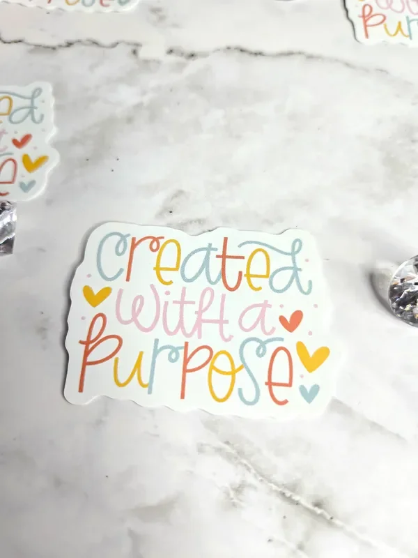 Created With A Purpose Sticker