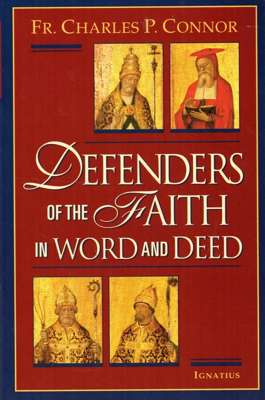 Defenders of the Faith in Word and Deed