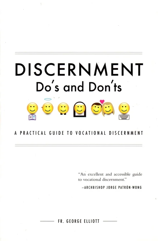 Discernment Do’s and Don’ts: A Practical Guide To Vocational Discernment