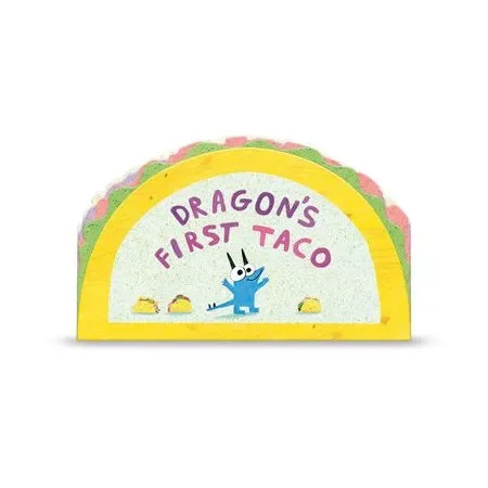 Dragon’s First Taco (from the creators of Dragons Love Tacos)