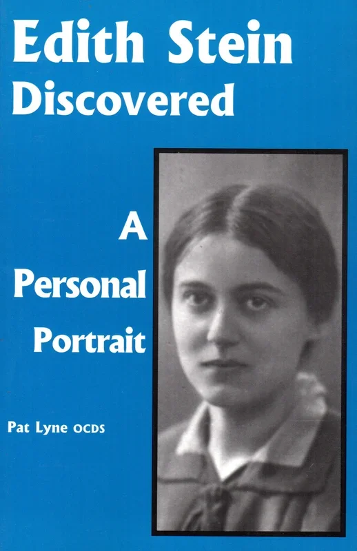 Edith Stein Discovered – A Personal Portrait