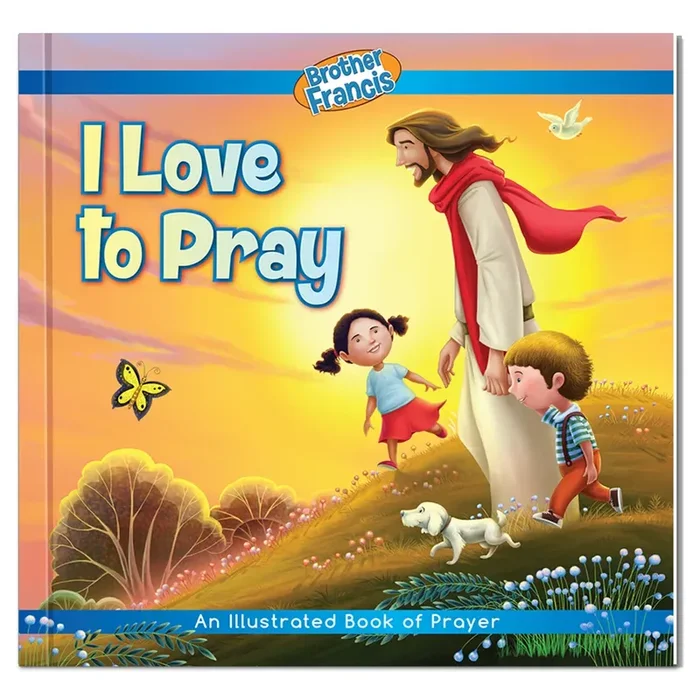 I Love To Pray