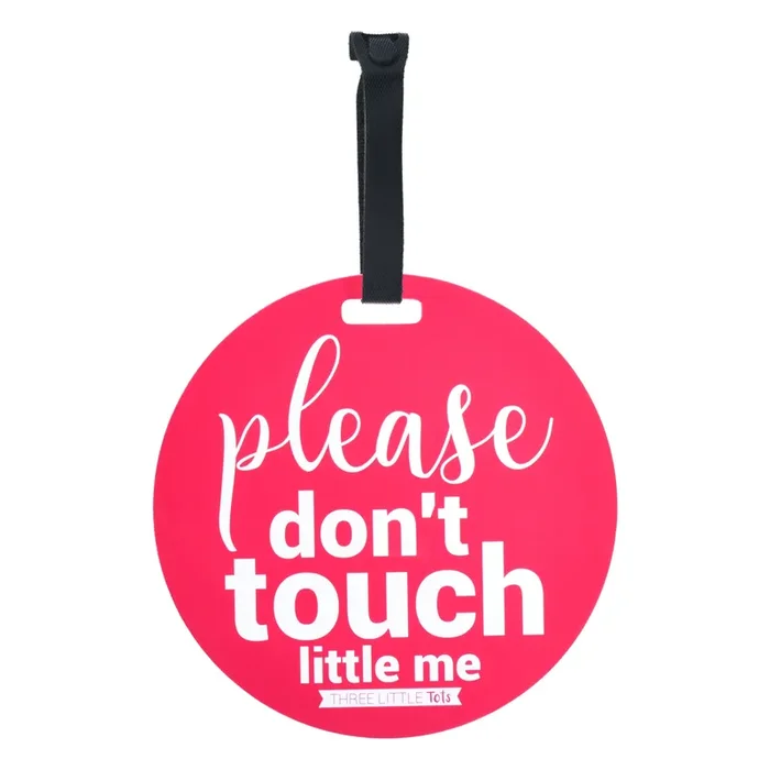 Pink Please Don’t Touch Little Me Newborn Car Seat Sign Tag