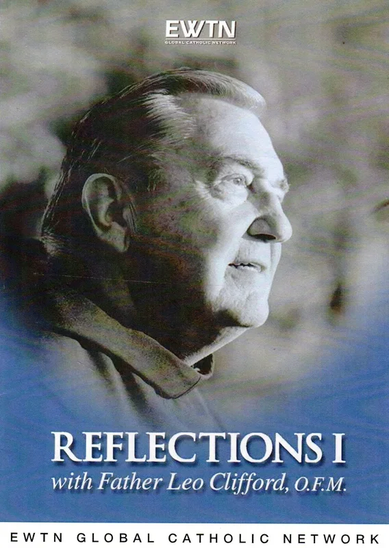 Reflections with Father Leo Clifford OFM DVD