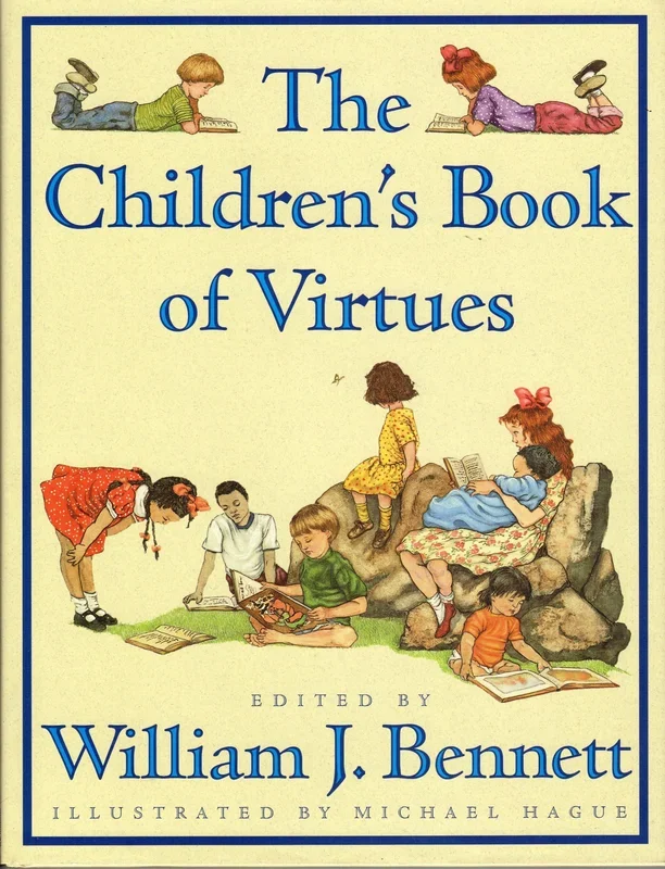 The Children’s Book of Virtues