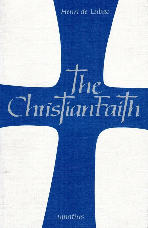 The Christian Faith: An Essay on the Structure of the Apostles’ Creed