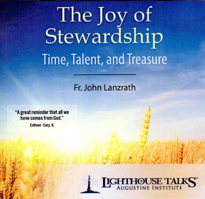 The Joy of Stewardship: Time Talent and Treasure CD