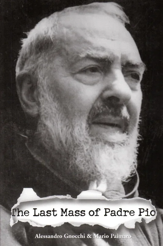 The Last Mass of Padre Pio