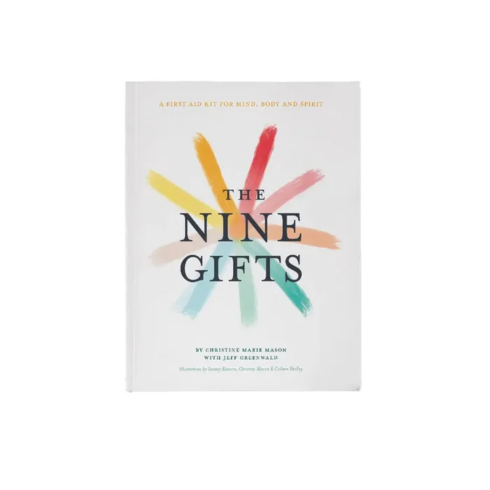 The Nine Gifts First Aid For Mind, Body And Spirit