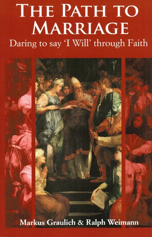 The Path to Marriage: Daring to Say ‘I Will’ through Faith