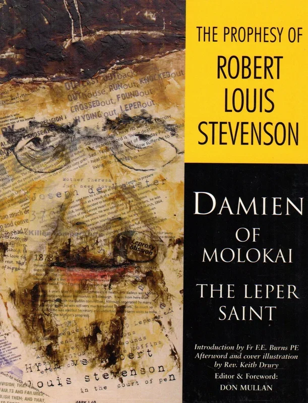 The Prophesy of Robert Louis Stevenson- Damien of Molokai – The Leper Saint