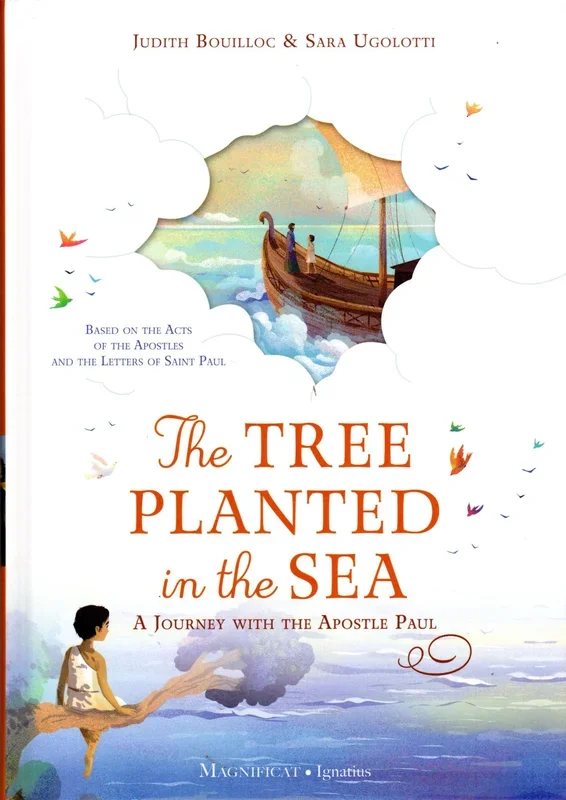 The Tree Planted in the Sea: A Journey with the Apostle Paul