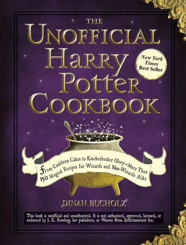 The Unofficial Harry Potter Cookbook: From Cauldron Cakes to Knickerbocker Glory–More Than 150 Magical Recipes for Wizards and Non-Wizards Alike