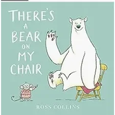 There’s a Bear on my Chair