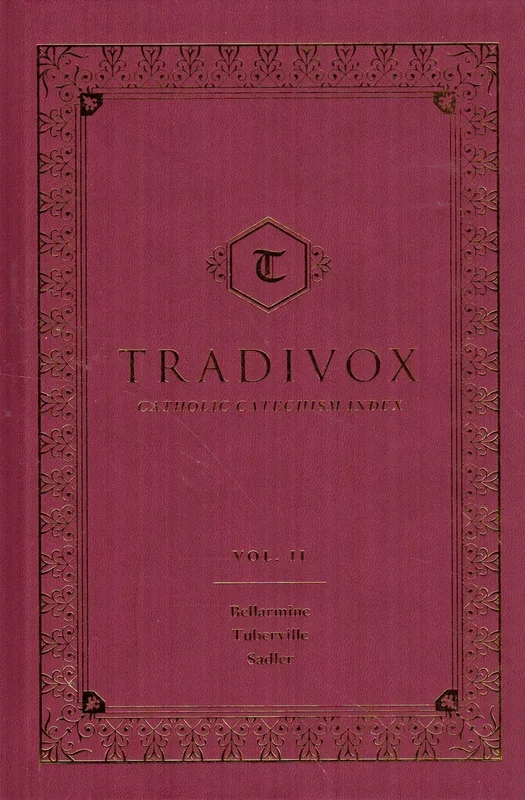 Tradivox: Catholic Catechism Index Volume II