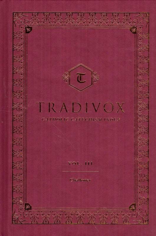 Tradivox: Catholic Catechism Index Volume III